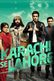 Karachi Se Lahore 2015 one on netflix
