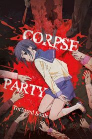 Corpse Party: Tortured Souls 2013 one on netflix