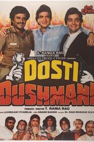 Dosti Dhushmani 1986 one on netflix