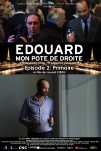 Édouard, mon pote de droite – Épisode 2 : Primaire 2017 one on netflix