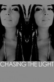 Chasing the Light 2014 one on netflix