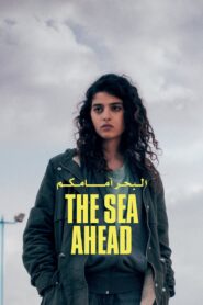 The Sea Ahead 2022 one on netflix