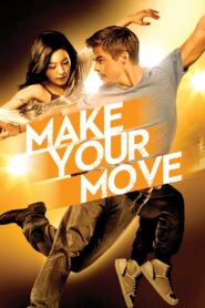 Make Your Move 2013 one on netflix