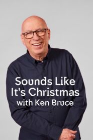 Sounds Like It’s Christmas with Ken Bruce 2024 one on netflix
