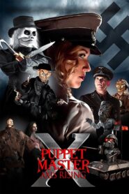 Puppet Master X: Axis Rising 2012 one on netflix