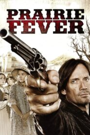 Prairie Fever 2008 one on netflix