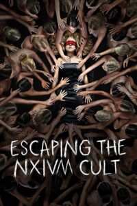 Escaping the NXIVM Cult: A Mother’s Fight to Save Her Daughter 2019 one on netflix