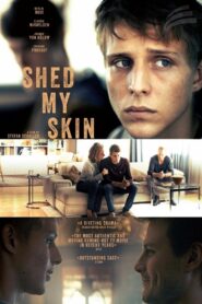 Shed My Skin 2016 one on netflix