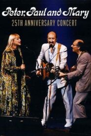 Peter, Paul and Mary: 25th Anniversary Concert 1986 one on netflix