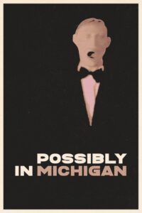 Possibly in Michigan 1983 one on netflix