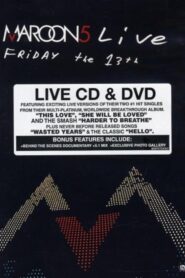 Maroon 5: Live – Friday the 13th 2005 one on netflix