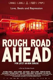 Rough Road Ahead 2015 one on netflix
