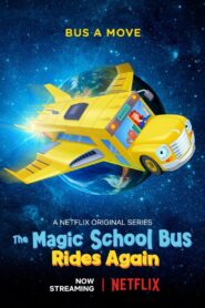 The Magic School Bus Rides Again: Kids in Space 2020 one on netflix