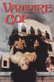 Vampire Cop 1990 one on netflix