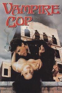 Vampire Cop 1990 one on netflix