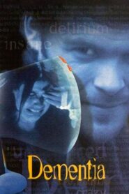 Dementia 1999 one on netflix