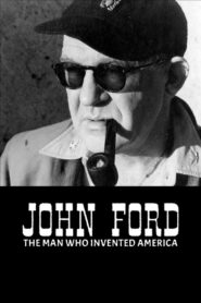John Ford: The Man Who Invented America 2019 one on netflix