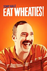 Eat Wheaties! 2020 one on netflix