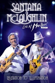 Santana & McLaughlin: Invitation to Illumination – Live at Montreux 2011 one on netflix