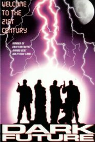 Dark Future 1994 one on netflix