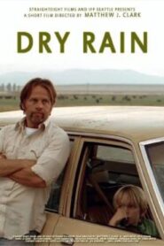 Dry Rain 2008 one on netflix