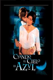 Cuando el cielo es azul 2005 one on netflix