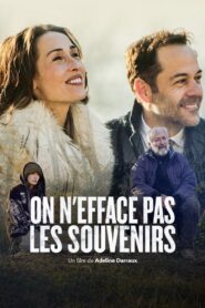 On n’efface pas les souvenirs 2021 one on netflix