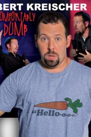 Bert Kreischer: Comfortably Dumb 2009 one on netflix