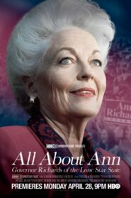 All About Ann: Governor Richards of the Lone Star State 2014 one on netflix
