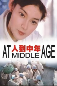 At Middle Age 1982 one on netflix
