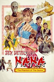 Sex Detective Nana: The Phantom of the Sauna 2021 one on netflix