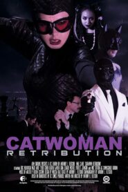 Catwoman Retribution 2018 one on netflix