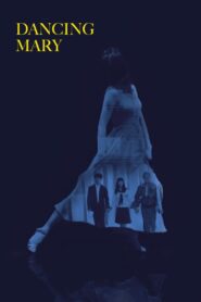 Dancing Mary 2019 one on netflix