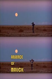 Absence of Malick 2003 one on netflix