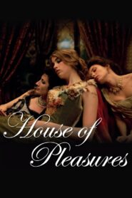 House of Pleasures 2011 one on netflix