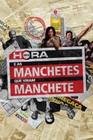 Meia Hora e as Manchetes que Viram Manchete 2015 one on netflix