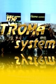 The Troma System 1993 one on netflix