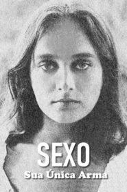 Sex, Your Only Weapon 1981 one on netflix
