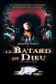 Justinien Trouve, or God’s Bastard 1993 one on netflix