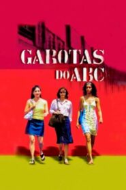 Garotas do ABC 2003 one on netflix
