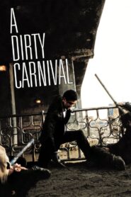 A Dirty Carnival 2006 one on netflix