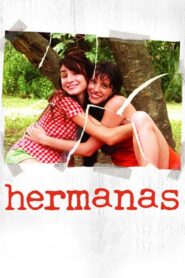 Hermanas 2005 one on netflix