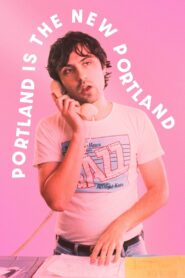 Portland Is the New Portland 2024 one on netflix