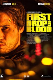 First Drop of Blood 2016 one on netflix