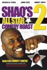 Shaq’s All Star Comedy Roast 2: Emmitt Smith 2003 one on netflix