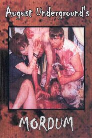 August Underground’s Mordum 2003 one on netflix