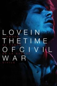 Love in the Time of Civil War 2014 one on netflix