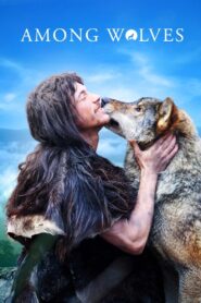 Among Wolves 2010 one on netflix