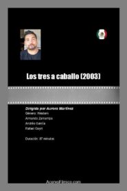 Los tres a caballo 2003 one on netflix