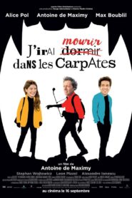 J’irai mourir dans les Carpates 2020 one on netflix